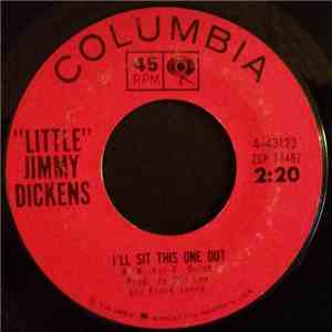 Little Jimmy Dickens - I'll Sit This One Out / Is Goodbye That Easy To Say