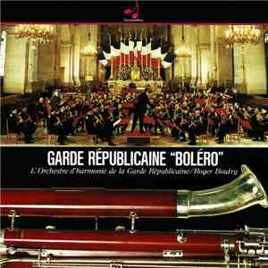 L'Orchestre D'Harmonie De La Garde Républicaine / Roger Boutry - Garde Répu ...