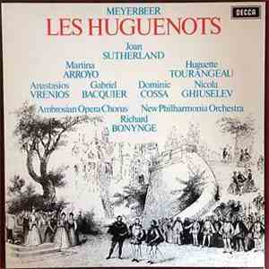 Meyerbeer - Sutherland | Arroyo | Tourangeau | Vrenios | Bacquier | Cossa | ...