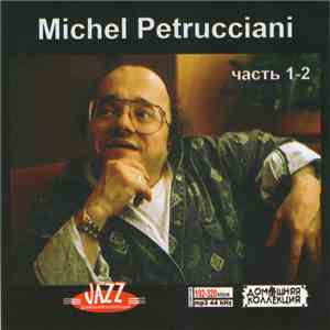 Michel Petrucciani - Часть 1-2