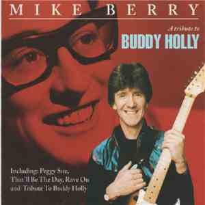Mike Berry - A Tribute To Buddy Holly