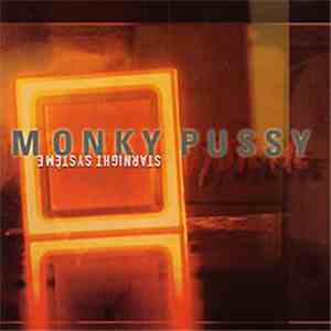 Monky Pussy - Starnight Système