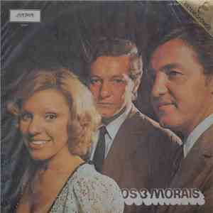Os 3 Morais - Os 3 Morais