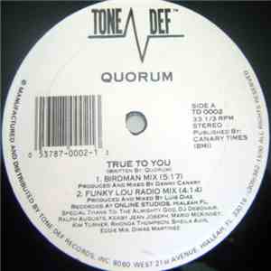Quorum - True To You