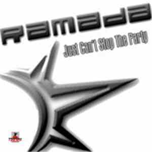 Ramada - Just Can't Stop The Party