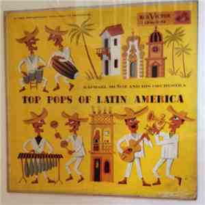 Raphael Muñoz And His Orchestra - Top Pops Of Latin America