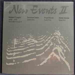 Robert Cogan / Pozzi Escot / Thomas DeLio / Shirish Korde - New Events II