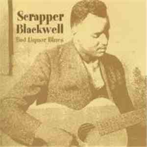 Scrapper Blackwell - Bad Liquor Blues