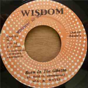 Sea & Waves - Born In The Ghetto
