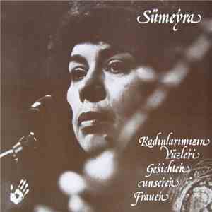Sümeyra - Kadınlarımızın Yüzleri = Gesichter Unserer Frauen