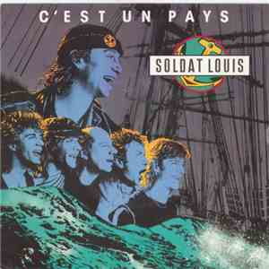 Soldat Louis - C'Est Un Pays