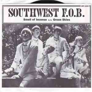 Southwest F.O.B. - Smell Of Incense / Green Skies