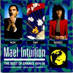 Sparks - Mael Intuition (The Best Of Sparks 1974-76)