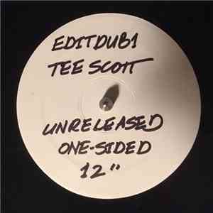 Tee Scott - Unreleased