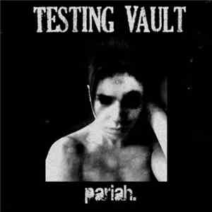 Testing Vault - PARIAH