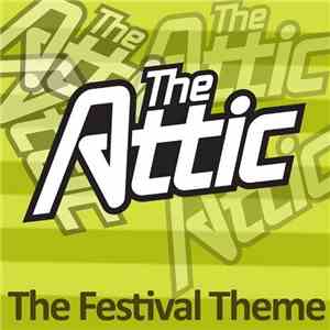 The Attic - The Festival Theme