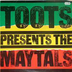 The Maytals - Toots Presents The Maytals