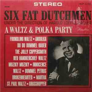 The Six Fat Dutchmen - A Waltz And Polka Party