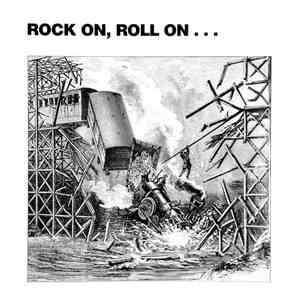 Various - Rock On, Roll On...