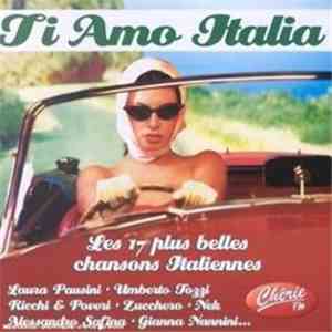 Various - Ti Amo Italia - Les 17 Plus Belles Chansons Italiennes