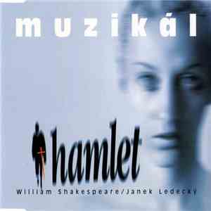 William Shakespeare / Janek Ledecký - Muzikál Hamlet