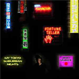Alan Starck - My Tokyo Suburban Nights