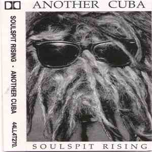Another Cuba - Soulspit Rising