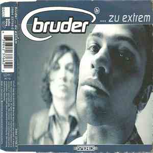 Bruder  - Zu Extrem