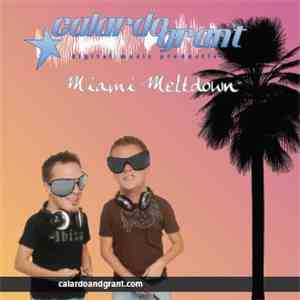 Calardo & Grant - Miami Meltdown