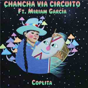 Chancha Via Circuito Ft. Miriam García  - Coplita