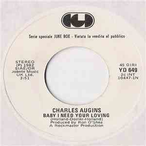 Charles Augins / Indeep - Baby I Need Your Loving / Last Night A D.J. Saved ...