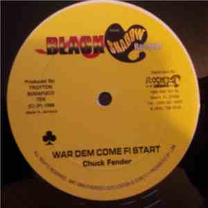 Chuck Fender / Don Yute - War Dem Come Fi Start / Gal Dem Callin