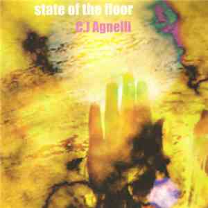 C.J Agnelli - State Of The Floor
