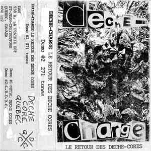 Deche-Charge - Le Retour Des Deche Cores