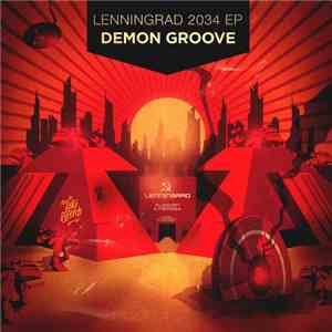 Demon Groove  - Lenningrad 2034