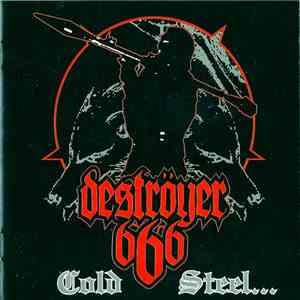 Deströyer 666 - Cold Steel...For An Iron Age