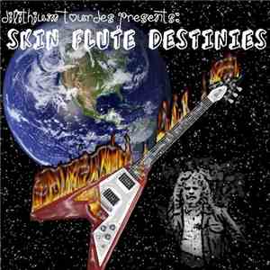 Dilithium Tourdes - Skin Flute Destinies