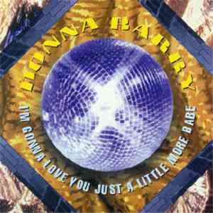 Donna Barry - I'm Gonna Love You Just A Little More Babe