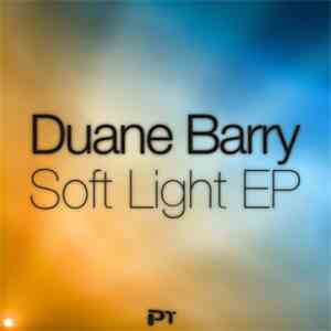Duane Barry - Soft Light EP