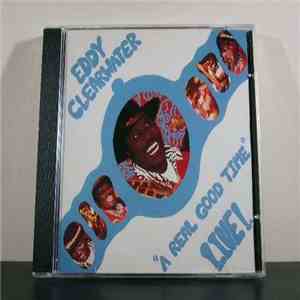 Eddy Clearwater - A Real Good Time - Live