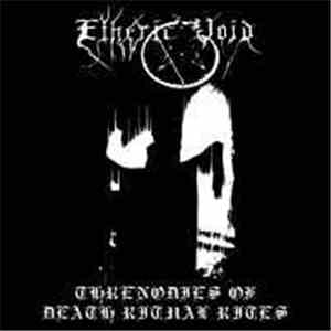 Etheric Void - Threnodies Of Death Ritual Rites