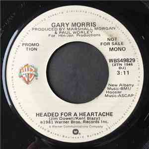 Gary Morris - Headed For A Heartache