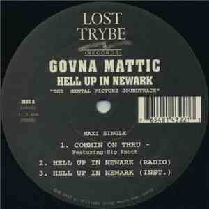 Govna Mattic - Comin On Thru / Hell Up In Newark / Dead Tonight