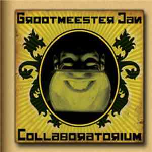Grootmeester Jan - Collaboratorium