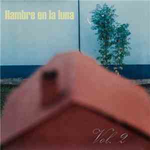 Hambre en la Luna - Hambre en la Luna, Vol. 2
