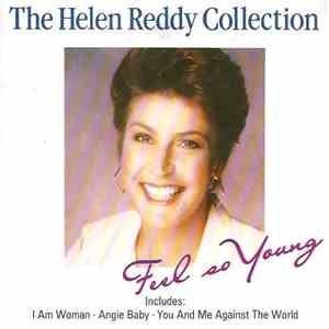 Helen Reddy - Feel So Young - The Helen Reddy Collection
