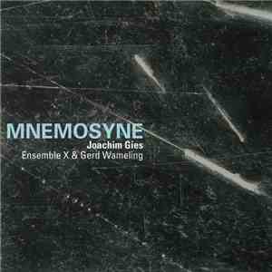 Joachim Gies, Ensemble X  & Gerd Wameling - Mnemosyne