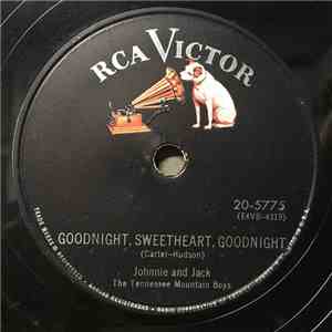 Johnnie And Jack, The Tennessee Mountain Boys - Goodnight, Sweetheart, Good ...