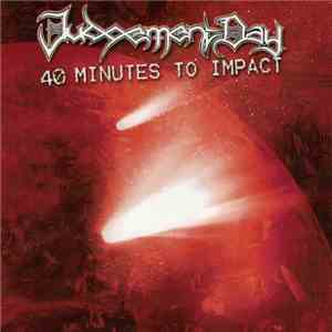 Judgement Day - 40 Minutes To Impact