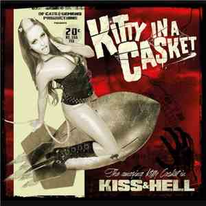 Kitty In A Casket - Kiss & Hell